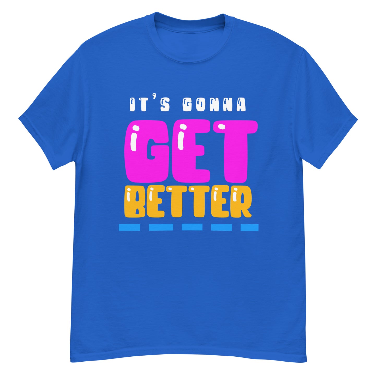 VIP Collection It's Gonna Get Better Tee - Royal
