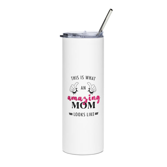 Amazing Mom Stainless steel tumbler