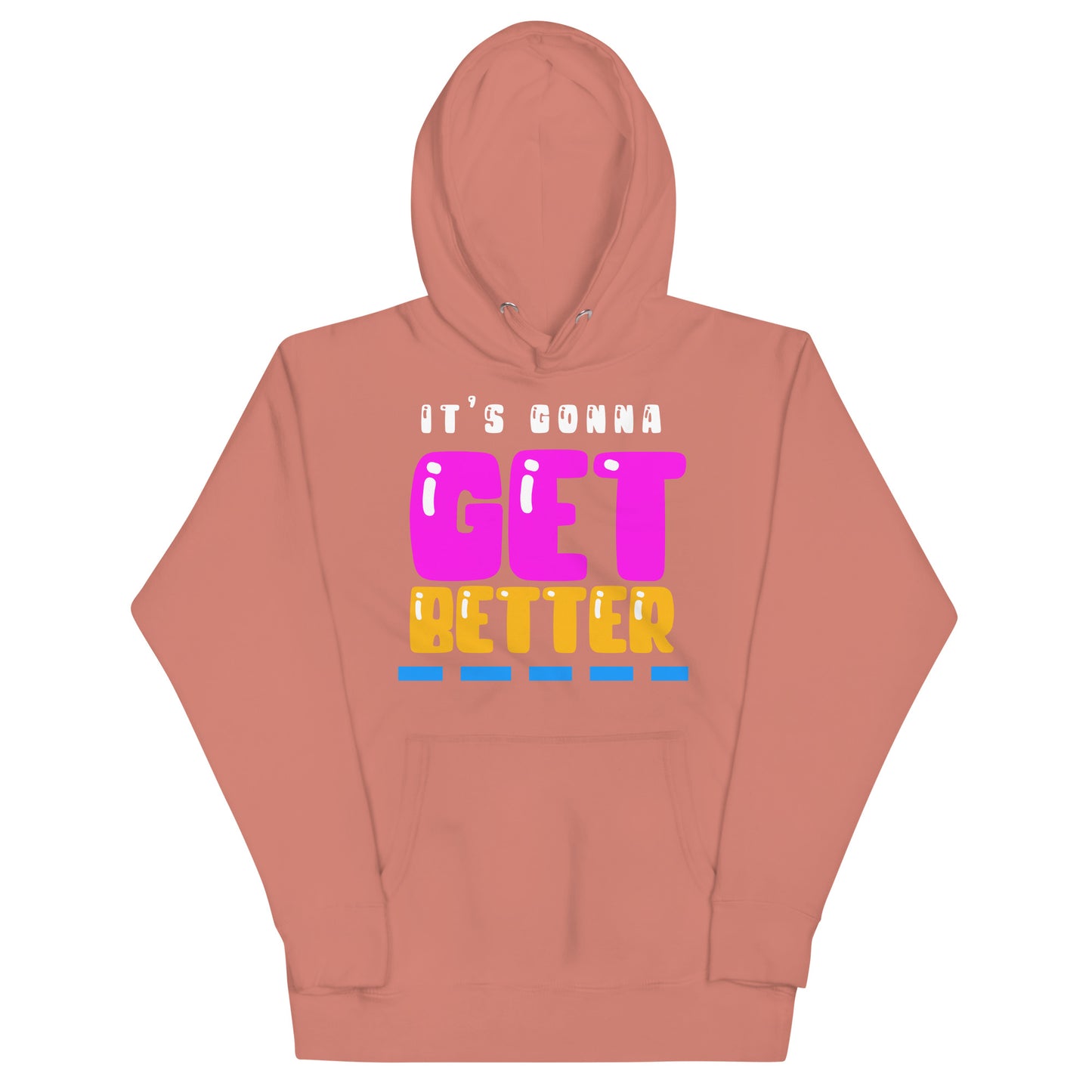 VIP Collection It's Gonna Get Better - Dusty Rose