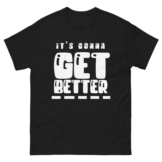 VIP Collection It's Gonna Get Better (White Logo) Tee - Black