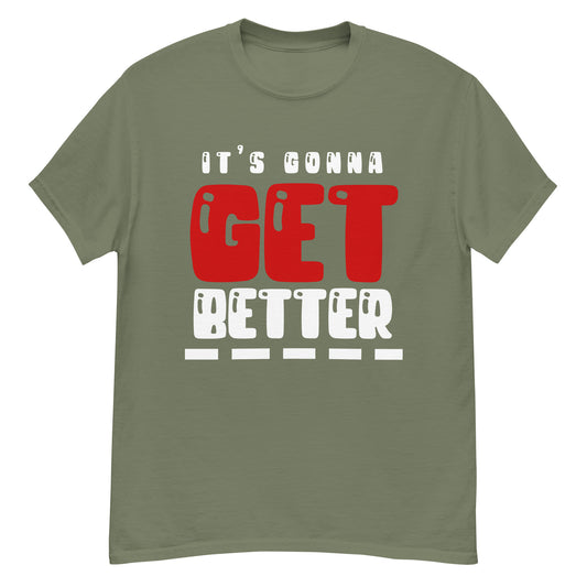 VIP Collection It's Gonna Get Better (W/R Logo) Tee - Military Green