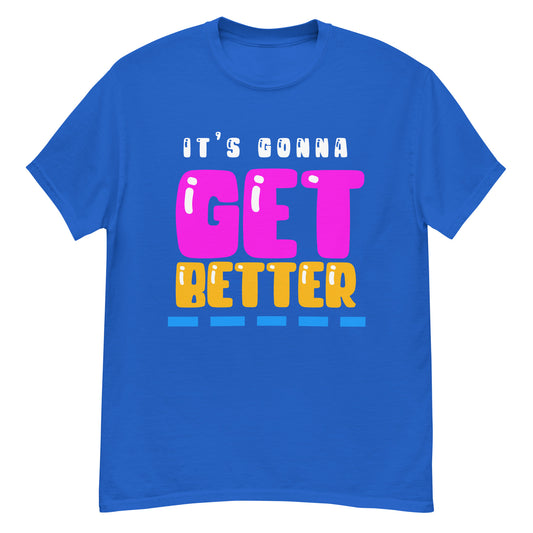 VIP Collection It's Gonna Get Better Tee -  Royal