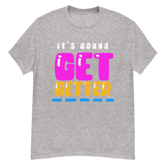 VIP Collection It's Gonna Get Better Tee -  Sport Grey