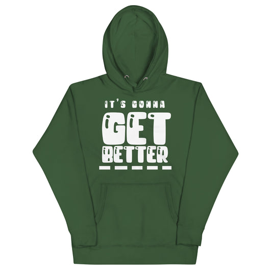 VIP Collection It's Gonna Get Better (White Logo) Hoodie - Forest Green